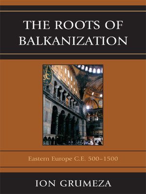 cover image of The Roots of Balkanization